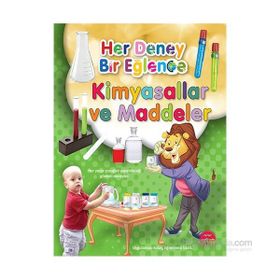 Her Deney Bir Eğlence - Kimyasallar ve Maddeler - kollektif