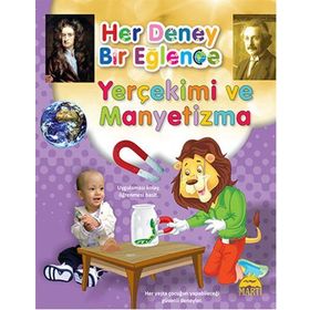 Her Deney Bir Eğlence - Yerçemi ve Manyetizma - Kollektif Heyet-Kurul-Komisyon