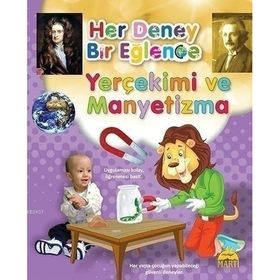 Her Deney Bir Eğlence - Yerçemi ve Manyetizma - Kollektif Heyet-Kurul-Komisyon