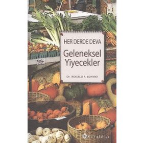 HER DERDE DEVA GELENEKSEL YIYECEKLER - RONALD F. SCHMID