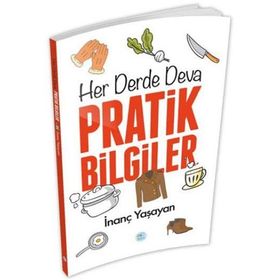 Her Derde Deva Pratik Bilgiler - İnanç Yaşayan