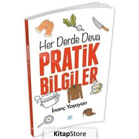 Her Derde Deva Pratik Bilgiler - İnanç Yaşayan