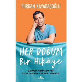 Her Doğum Bir Hikaye - Furkan Kayabaşoğlu