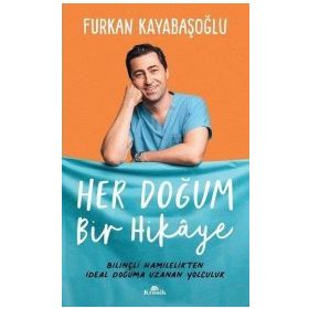 Her Doğum Bir Hikaye - Furkan Kayabaşoğlu