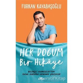 Her Doğum Bir Hikaye - Furkan Kayabaşoğlu