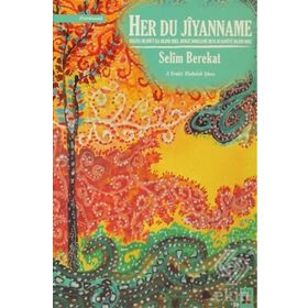 Her Du Jiyanname - Selim Berekat
