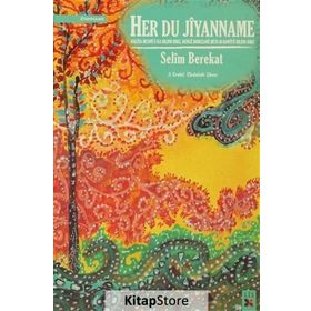 Her Du Jiyanname - Selim Berekat