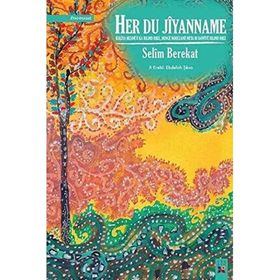 Her Du Jiyanname - Selim Berekat