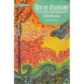 Her Du Jiyanname - Selim Berekat