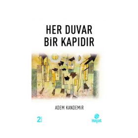 Her Duvar Bir Kapıdır - Adem Kandemir