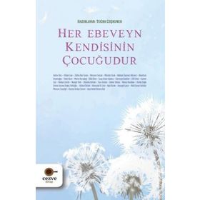 Her Ebeveyn Kendisinin Çocuğudur Cezve Kitap Yayınları