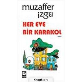 HER EVDE BIR KARAKOL - MUZAFFER İZGU