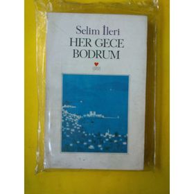 HER GECE BODRUM - SELIM İLERİ