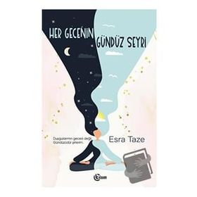 Her Gecenin Gündüz Seyri - Tılsım Yayınevi