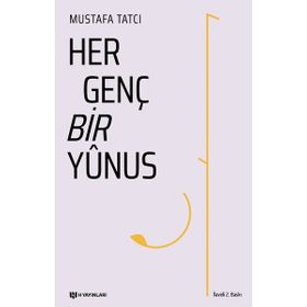 Her Genç Bir Yunus - Mustafa Tatçı