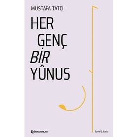 Her Genç Bir Yunus - Mustafa Tatçı