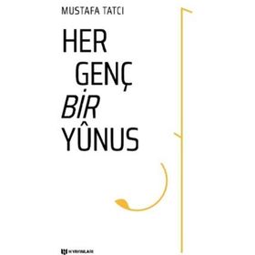 Her Genç Bir Yunus - Mustafa Tatçı