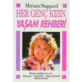 Her Genç Kızın Yaşam Rehberi - Miriam Stoppard
