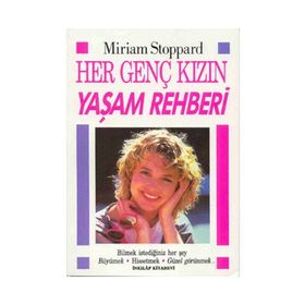 Her Genç Kızın Yaşam Rehberi - Miriam Stoppard