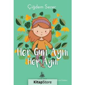 Her Gün Aynı Hep - Çiğdem Sezer