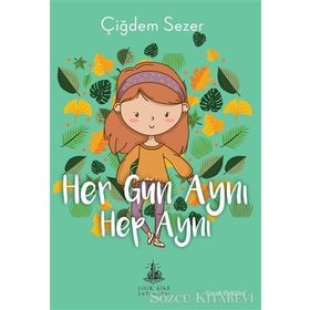 Her Gün Aynı Hep - Çiğdem Sezer