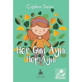 Her Gün Aynı Hep - Çiğdem Sezer