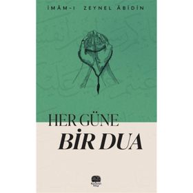 HER GÜN BIR DUA - SÜHEYL SEÇKINOĞLU