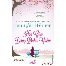 Her Gün Biraz Daha Yakın - Jennifer Weiner