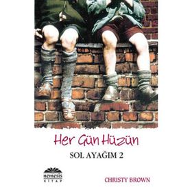 Her Gün Hüzün - Sol Ayağım 2 - chiristy brown