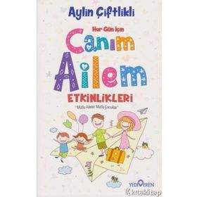 Her Gün İçin Canım Ailem Etkinlikleri - Aylin Çiftlikli