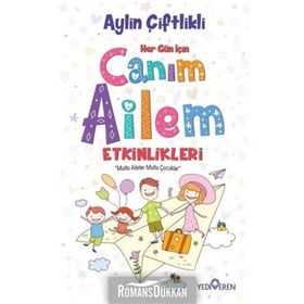 Her Gün İçin Canım Ailem Etkinlikleri - Aylin Çiftlikli
