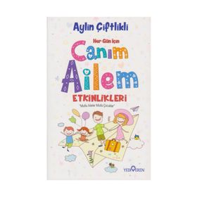 Her Gün İçin Canım Ailem Etkinlikleri - Aylin Çiftlikli
