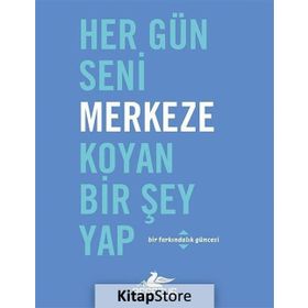 Her Gün Seni Merkeze Koyan Bir Şey Yap Dian G. Smith Pegasus Yayınları