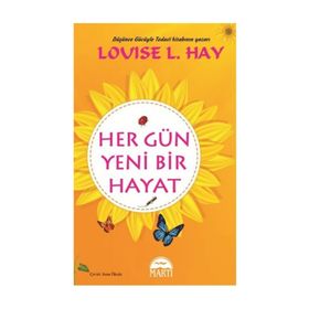 HER GÜN YENI BIR HAYAT (CILTLI) - LOUISE L. HAY
