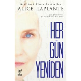 HER GÜN YENIDEN - ALICE LAPLANTE