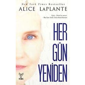 HER GÜN YENIDEN - ALICE LAPLANTE