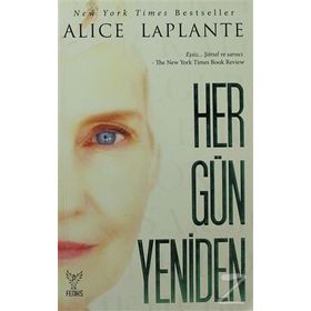 HER GÜN YENIDEN - ALICE LAPLANTE
