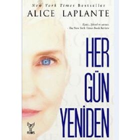 HER GÜN YENIDEN - ALICE LAPLANTE
