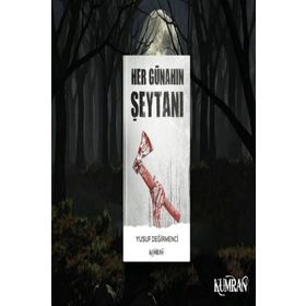 Her Günahın Şeytanı - Yusuf Değirmenci