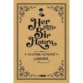 Her Güne Bir Hatıra Atatürk Günlüğü Halk Kitabevi