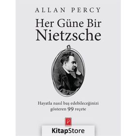 HER GÜNE BIR NIETZSCHE - ALLAN PERCY