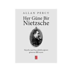 HER GÜNE BIR NIETZSCHE - ALLAN PERCY