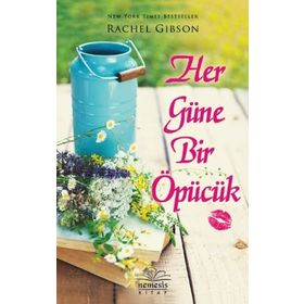Her Güne Bir Öpücük - Rachel Gibson