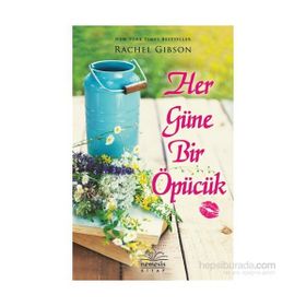 Her Güne Bir Öpücük - Rachel Gibson