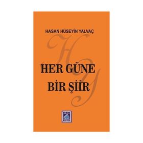 Her Güne Bir Şiir - Hasan Hüseyin Yalvaç