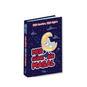 Her Güne Yeni Bir Masal - Yakamoz Çocuk
