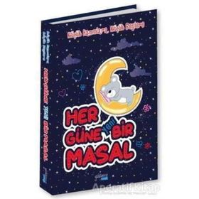 Her Güne Yeni Bir Masal - Yakamoz Çocuk
