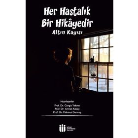 Her Hastalık Bir Hikayedir - Altın Kayısı - Kolektif