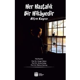 Her Hastalık Bir Hikayedir - Altın Kayısı - Kolektif