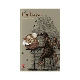 Her Hayat - Ahmet Güneş
